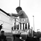 Straight Outta Montpellier 2 | Streets Of Lazy Rage