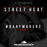 #BabyMakerz - Volume 3