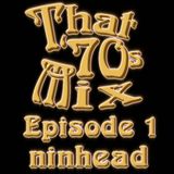 That '70s Mix - Episode 1