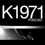 Max_M (M_Rec Ltd) K1971 Podcast 2011 (www.k1971.com)