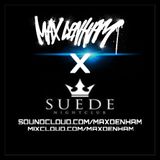 MAX DENHAM X SUEDE NIGHTCLUB MIX