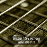 Soul Dish #06 - BassPowa