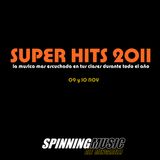 SUPER HITS 2011 SPINNING MUSIC