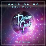 Half of 80 - BDay Party 1 (Dorian Geek - 12.14)
