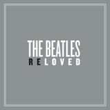 The Beatles - Reloved (Complete Radio Presentation)