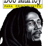 "Bob Marley Para Principiantes" de Alfredo Rosso | #LibrosDeRadio | www.RockSalta.com