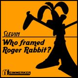 Who framed Roger Rabbit?