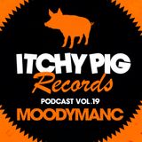 Itchy Pig Presents... Vol 19 - Moodymanc