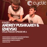 Cyclic Podcast Episode Nr 7 - Andrey Pushkarev & Izhevski - 01.06.2011