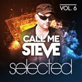 Call Me Steve - Selected Radio Show 006