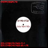 DJ Mix-I-Can-Juke Mini Mix