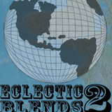 Eclectic Blends #2