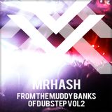 From the muddy banks of Dubstep Vol2