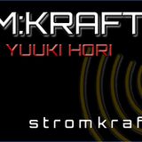 STROM_KRAFT pres. YUUKI HORI : 2014/05/11