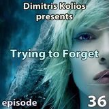 Trying to Forget 36