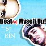Beating Myself Up with 5th & RIN 1.4.16