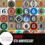 Sunday Eve #75 feat. 6th anniversary