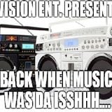 Yo DJ E Earls - T.B.T When Music Was Da ISShhh