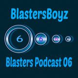 BlastersBoyz - Blasters Podcast 06. 10-15-2015