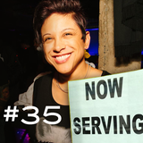 "NOW SERVING" Episode #35 (“From the Windows to the Walls”)