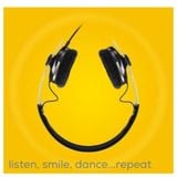 listen, smile, dance...repeat