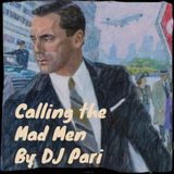 Calling the Mad Men