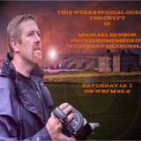 Rita Scott Interviews Michael Benson of Wexford Paranormal on The Crypt....WRFM 98.2