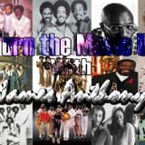 Turn the Music Up ..Soulful music from the Past & Present.