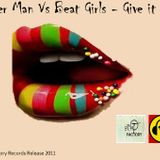 Mixer Man Vs The Beat Girls - Give it up