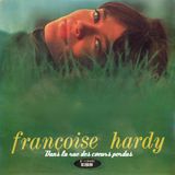 FRANÇOISE HARDY Dans la rue des coeurs perdus