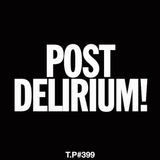 Test Pressing 399 / Noel Watson / Post-DELIRIUM!