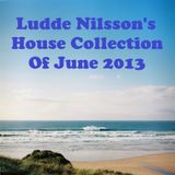 Ludde Nilsson's House Collection Of June 2013