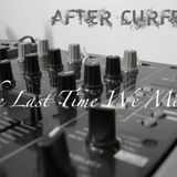 After Curfew - The Last Time We Met