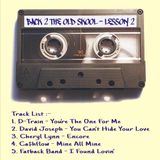 Back 2 The Old Skool - Lesson 2