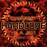 DJ DANO - COMMANDERS OF HARDCORE / HOODOO CLUB / 19. 4. 2013