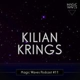 Magic Waves Podcast #11 - Kilian Krings