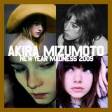 Akira Mizumoto / New Year Madness 2009