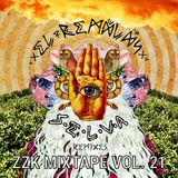 ZZK Mixtape Vol 21 - El Remolon Selva Remixes
