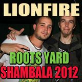 LIONFIRE - Roots Yard 2012