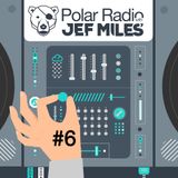 Jef Miles - Polar Radio Show - Ep.006