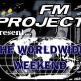 The Worldwide Weekend with FM Project - Ep 2