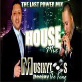 MUSIKYTOS HOUSE THE LAST MIX