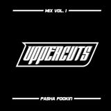 Pasha Fookin - Uppercuts Mix Vol. 1