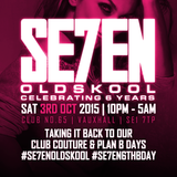 #Se7enOldSkool - Sat 3rd Oct 2015