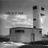 Life As It Was