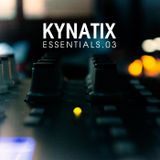Kynatix Essentials / Episode 03