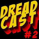 DREADCAST #2 - com Dj Bives e uma retrospectiva 2013
