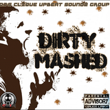 DIRTY MASHED