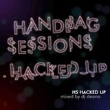 Handbag Sessions Hacked Up Vol 6
