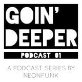 Going Deeper Podcast #01 mixed by Displaced Minds